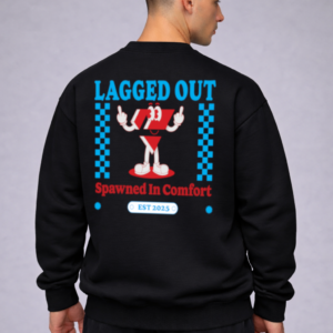 lagged out streetwear sweatshirt laggy bad lag spawned in comfort black obsidian blue red mascot